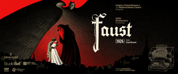 Calgary Cinematheque & NMC Present: FAUST