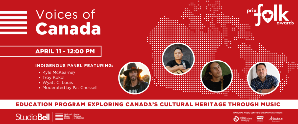 NMC & Canadian Folk Music Awards Present: Voices of Canada - Indigenous Panel