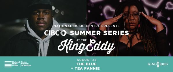 NMC Presents: CIBC Summer Series at the King Eddy — The Blue with Tea Fannie