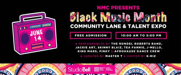 NMC Presents: Black Music Month Community Lane & Talent Expo