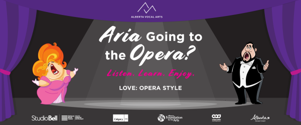 Aria Going to the Opera? Love: Opera Style