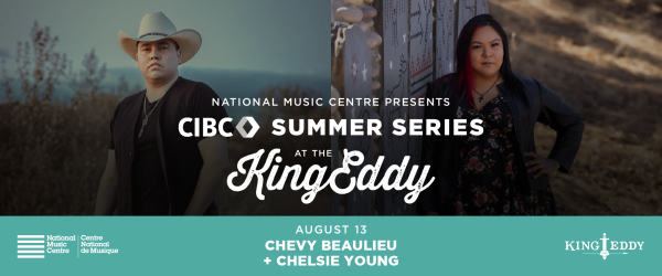 NMC Presents: CIBC Summer Series — Chevy Beaulieu with Chelsie Young