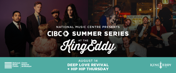 NMC Presents: CIBC Summer Series — Deep Love Revival with Hip Hip Thursday