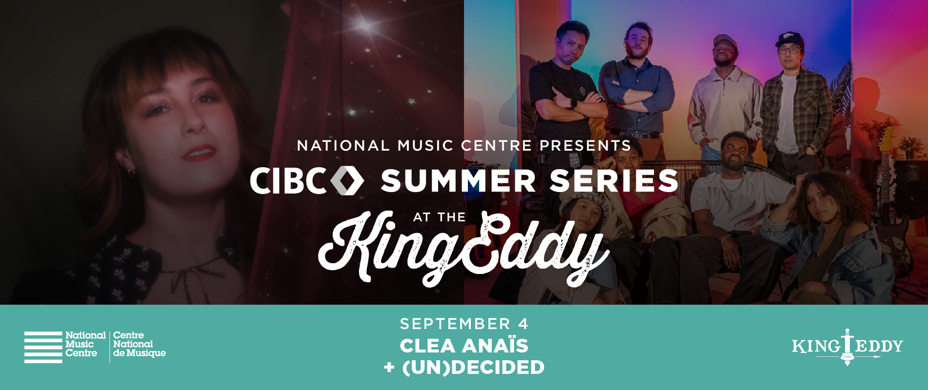 NMC Presents: CIBC Summer Series — Clea Anaïs with (un)decided