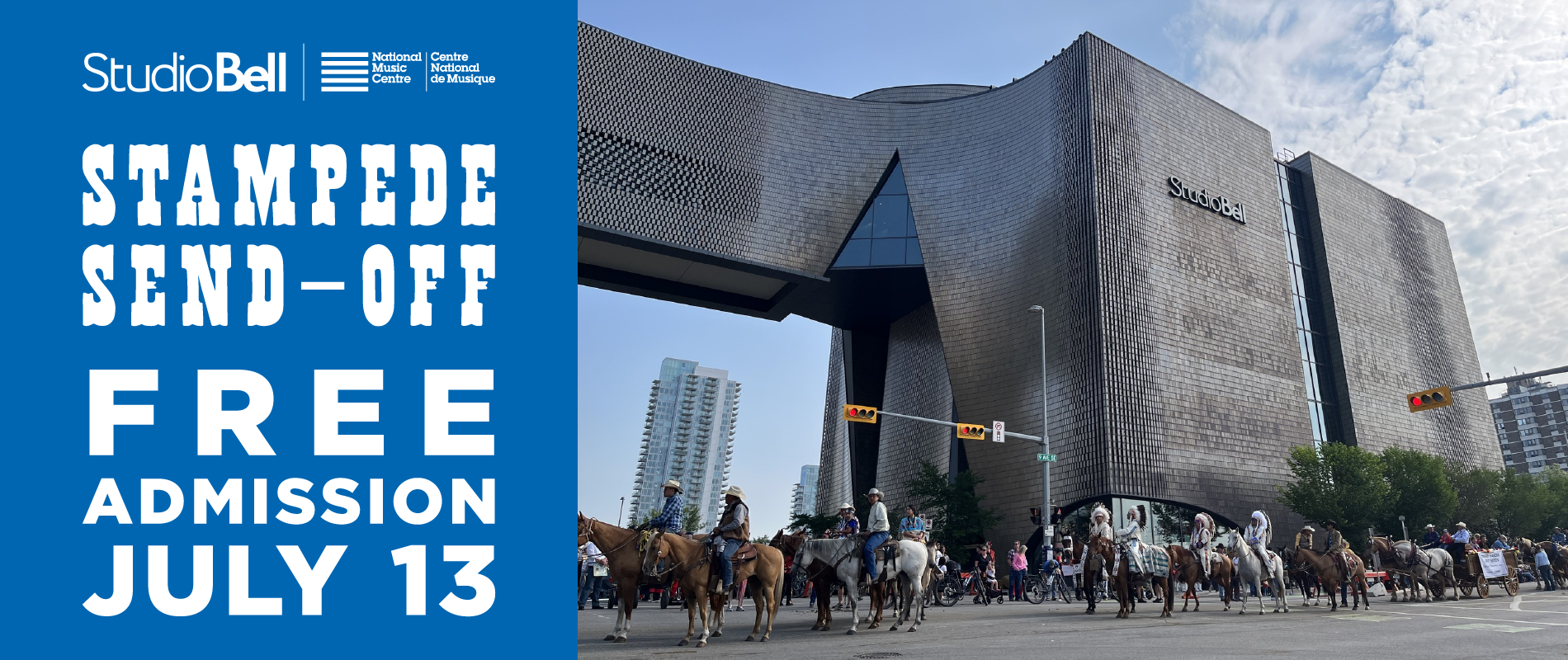 Stampede Send-Off: Free Studio Bell Admission on July 13