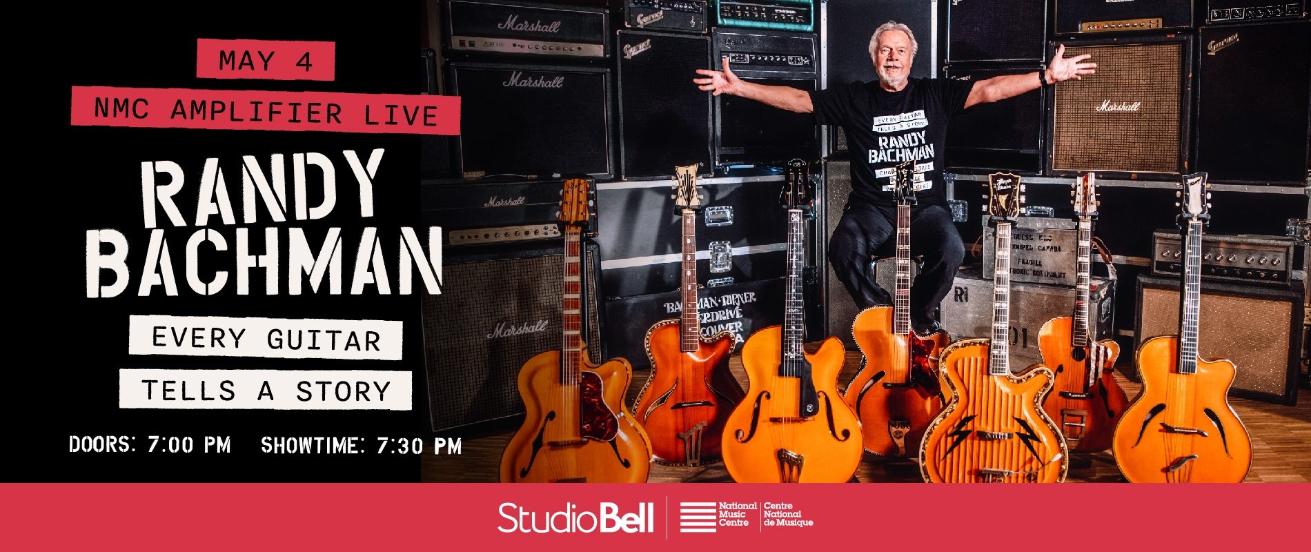 NMC Amplifier Live Every Guitar Tells a Story with Randy Bachman