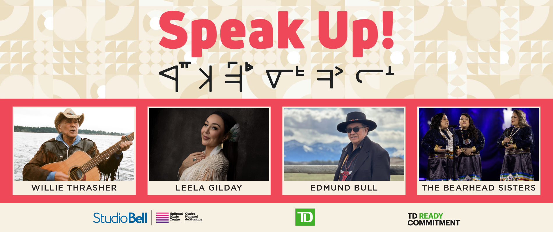 Willie Thrasher, Leela Gilday, Edmund Bull, and The Bearhead Sisters Added to National Music Centre’s Speak Up! Exhibition